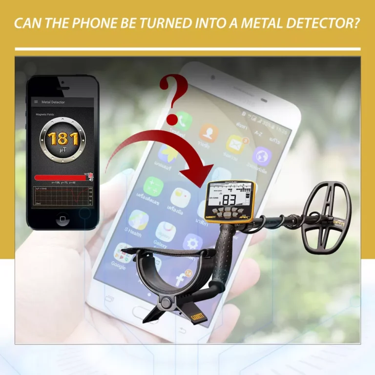 Can I Use My Phone As Metal Detector