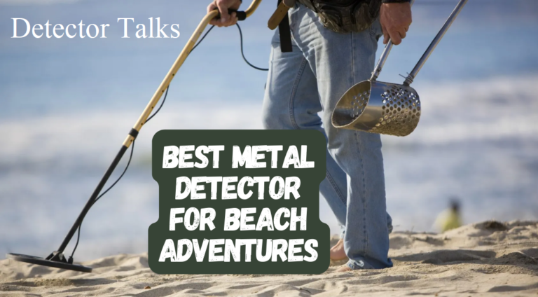 Best Beginner Metal Detector for Beach